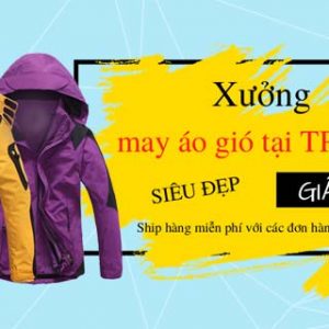 Xưởng may áo gió tại TPHCM